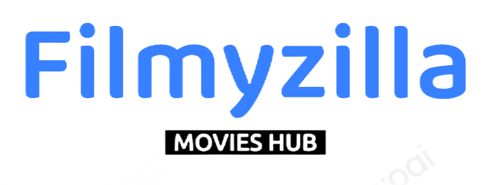Filmyzilla Movies Hub